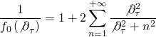 \[\frac{1}{{{f_0}\left( {{{\not \partial }_\tau }} \right)}} = 1 + 2\sum\limits_{n = 1}^{ + \infty } {\frac{{\not \partial _\tau ^2}}{{\not \partial _\tau ^2 + {n^2}}}} \]