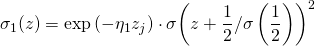 \[{\sigma _1}(z) = \exp \left( { - {\eta _1}{z_j}} \right) \cdot \sigma {\left( {z + \frac{1}{2}/\sigma \left( {\frac{1}{2}} \right)} \right)^2}\]