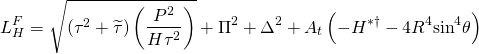 \[L_H^F = \sqrt {\left( {{\tau ^2} + \widetilde \tau } \right)\left( {\frac{{{P^2}}}{{H{\tau ^2}}}} \right)} + {\Pi ^2} + {\Delta ^2} + {A_t}\left( { - {H^{ * \dagger }} - 4{R^4}{{\sin }^4}\theta } \right)\]