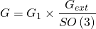 \[G = {G_1} \times \frac{{{G_{ext}}}}{{SO\left( 3 \right)}}\]