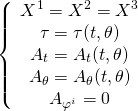 \[\left\{ {\begin{array}{*{20}{c}}{{X^1} = {X^2} = {X^3}}\\{\tau = \tau (t,\theta )}\\{{A_t} = {A_t}(t,\theta )}\\{{A_\theta } = {A_\theta }(t,\theta )}\\{{A_{{\varphi ^i}}} = 0}\end{array}} \right.\]