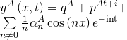 \[\begin{array}{l}{y^A}\left( {x,t} \right) = {q^A} + {p^{At + i}} + \\\sum\limits_{n \ne 0} {\frac{1}{n}} \alpha _n^A\cos \left( {nx} \right){e^{ - {\mathop{\rm int}} }}\end{array}\]