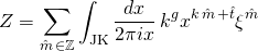 \[Z = \sum\limits_{\hat m\, \in \mathbb{Z}} {\int_{{\rm{JK}}} {\frac{{dx}}{{2\pi ix}}\,} } {k^g}{x^{k\,\hat m\, + \hat t}}{\xi ^{\hat m}}\]