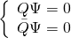 \[\left\{ {\begin{array}{*{20}{c}}{Q\Psi = 0}\\{\bar Q\Psi = 0}\end{array}} \right.\]